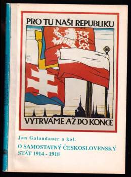 O samostatný československý stát 1914-1918