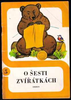 O šesti zvířátkách - Eva Jílková (1972, Orbis) - ID: 697091