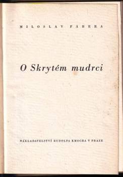 Miloslav Fábera: O Skrytém mudrci