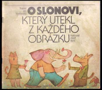 O slonovi, který utekl z každého obrázku