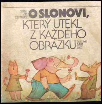 O slonovi, který utekl z každého obrázku