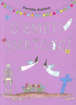 Pernilla Stalfelt: O smrti smrťoucí