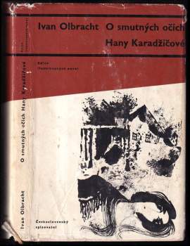 O smutných očích Hany Karadžičové - Ivan Olbracht (1963, Československý spisovatel) - ID: 772951
