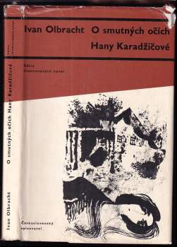 O smutných očích Hany Karadžičové - Ivan Olbracht (1963, Československý spisovatel) - ID: 809826