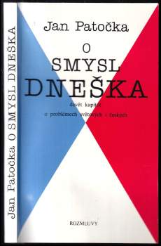 O smysl dneška