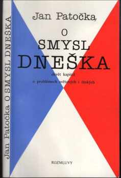 O smysl dneška