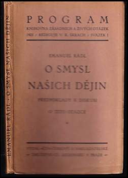 Emanuel Rádl: O smysl našich dějin