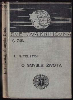 Lev Nikolajevič Tolstoj: O smysle života