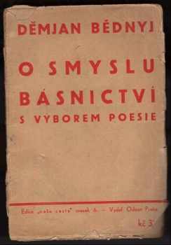 Demj'an Bednyj: O smyslu básnictví s výborem poesie