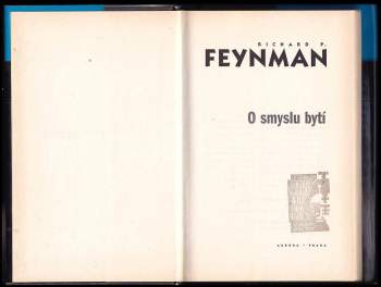 Richard Phillips Feynman: O smyslu bytí