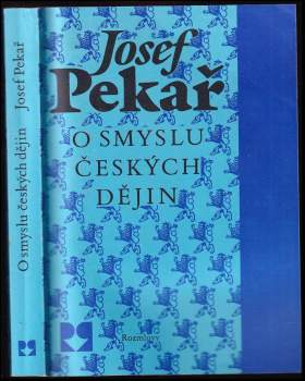 O smyslu českých dějin : Josef Pekař