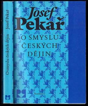 O smyslu českých dějin : Josef Pekař