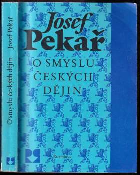 Josef Pekař: O smyslu českých dějin