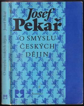 Josef Pekař: O smyslu českých dějin