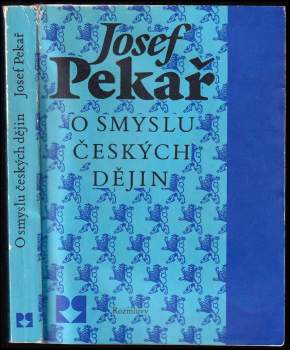 Josef Pekař: O smyslu českých dějin
