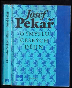 Josef Pekař: O smyslu českých dějin