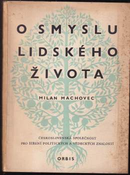 Milan Machovec: O smyslu lidského života