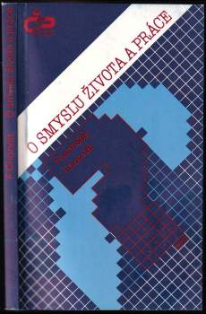 O smyslu života a práce