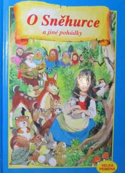 O Sněhurce a jiné pohádky