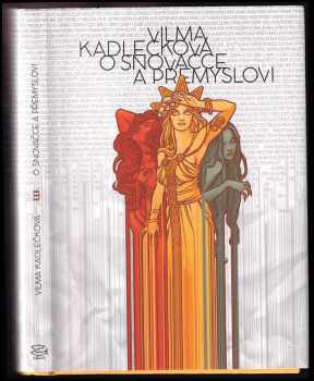 O snovačce a Přemyslovi