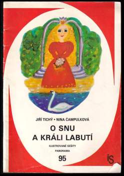 Jiří Tichý: O snu a králi labutí