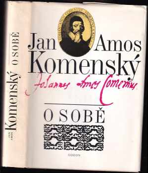 O sobě : Soubor textů - Jan Amos Komenský (1987, Odeon) - ID: 687406
