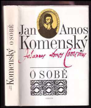 Jan Amos Komenský: O sobě