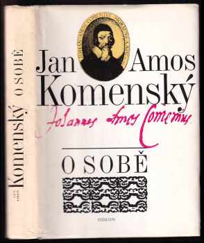 O sobě : Soubor textů - Jan Amos Komenský (1987, Odeon) - ID: 473220