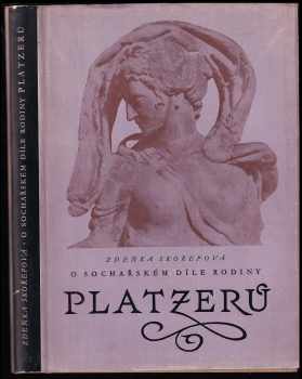 O sochařském díle rodiny Platzerů