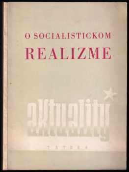 Maksim Gor‘kij: O socialistickom realizme