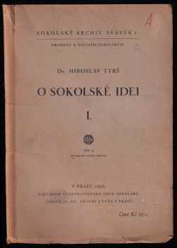 Miroslav Tyrš: O sokolské idei