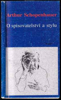 Arthur Schopenhauer: O spisovatelství a stylu