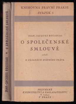 Jean-Jacques Rousseau: O společenské smlouvě, neboli, O zásadách státního práva