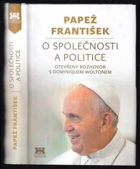 O společnosti a politice - Otevřený rozhovor s Dominiquem Woltonem