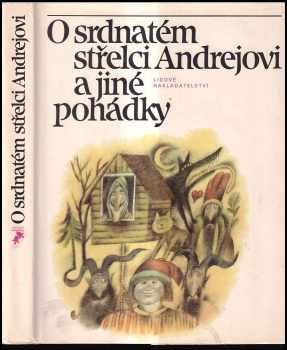 O srdnatém střelci Andrejovi