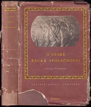 George Derwent Thomson: O staré řecké společnosti