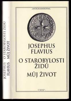 O starobylosti Židů ; Můj život