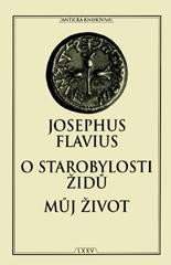 O starobylosti Židů ; Můj život