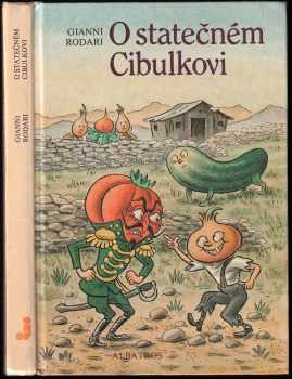 O statečném Cibulkovi - Gianni Rodari (1987, Albatros) - ID: 714580