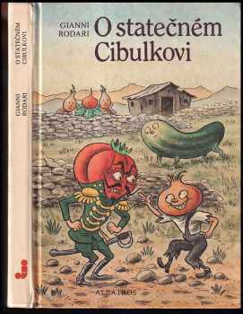 O statečném Cibulkovi - Gianni Rodari (1987, Albatros) - ID: 453716