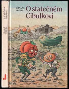 O statečném Cibulkovi - Gianni Rodari (1987, Albatros) - ID: 738868