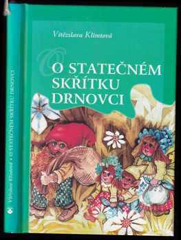 Vítězslava Klimtová: O statečném skřítku Drnovci