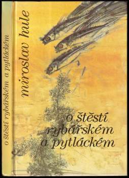O štěstí rybářském a pytláckém