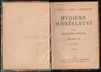Josef Karel Schlegel: O štěstí v lásce a manželství