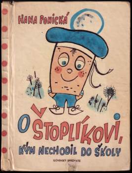 O Štoplíkovi-- kde bol a čo robil, kým ešte do školy nechodil