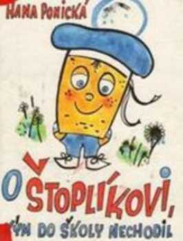 O Štoplíkovi, kým do školy nechodil