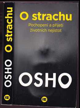 Osho: O strachu