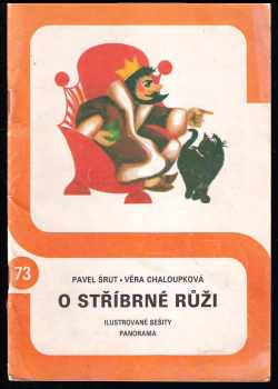 O stříbrné růži - Pavel Šrut (1981, Panorama) - ID: 182940