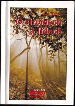 Karel Trázník: O stromech a lidech