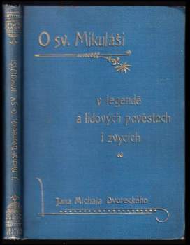 O sv. Mikuláši v legendě a lidových pověstech i zvycích